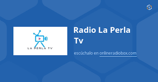 La Perla Radio TV (720p)